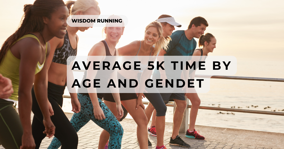 How Long Does It Take To Run A 5k Average 5k Time By Age How Long Does It Take To Run A 5k Average 5k Time By Age